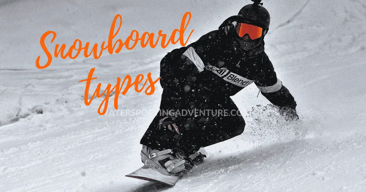 A Guide To Different Snowboard Types – Every Size & Shape