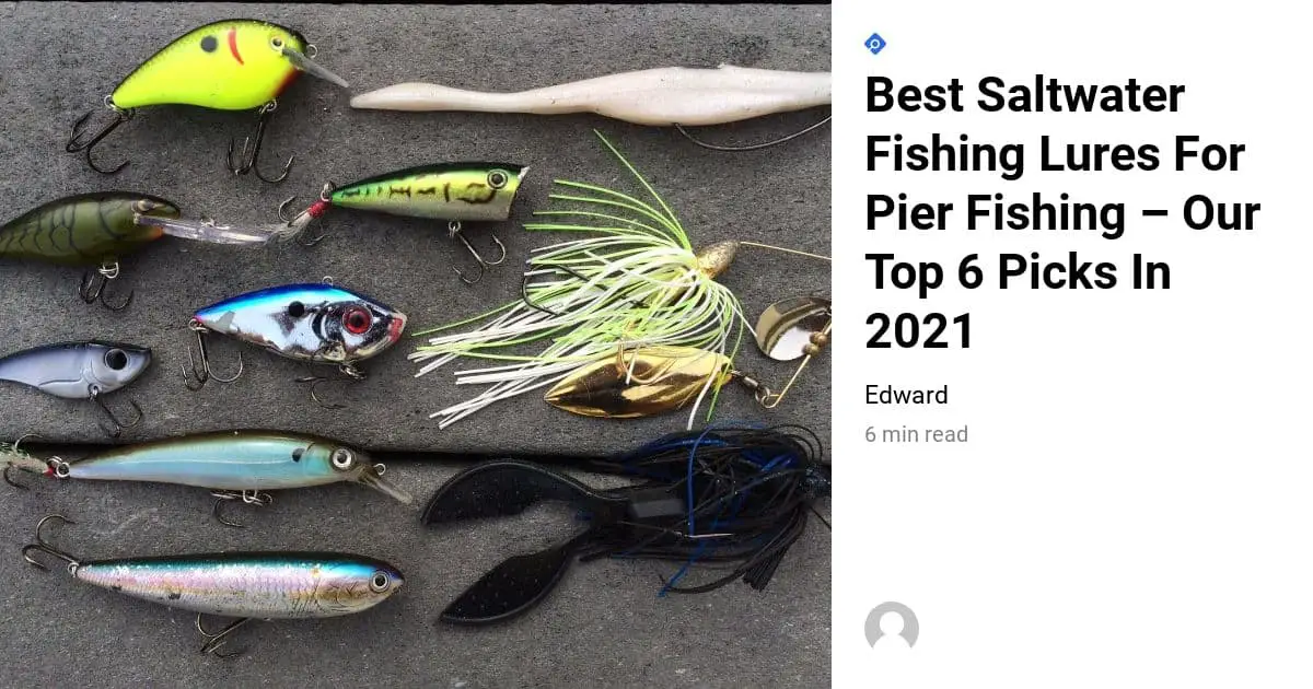 Best Saltwater Fishing Lures For Pier Fishing [2021]